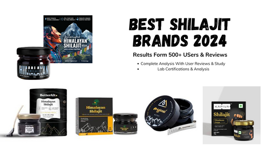 Best Shilajit Brands | Complete Analysis With User Reviews & Study | Shialjit Purity Tests, Lab Certifications, Reviews Analysis