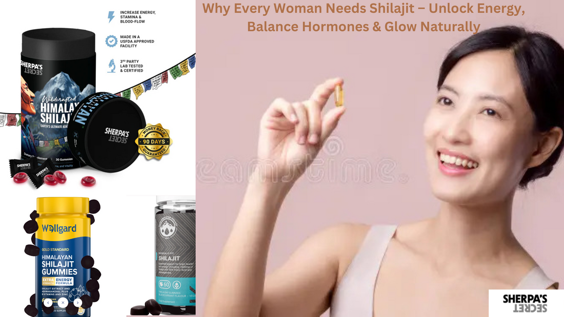 Sherpa’s Secret Premium Shilajit Gummies – Best Shilajit supplement for women to boost energy, balance hormones, and enhance skin health.”